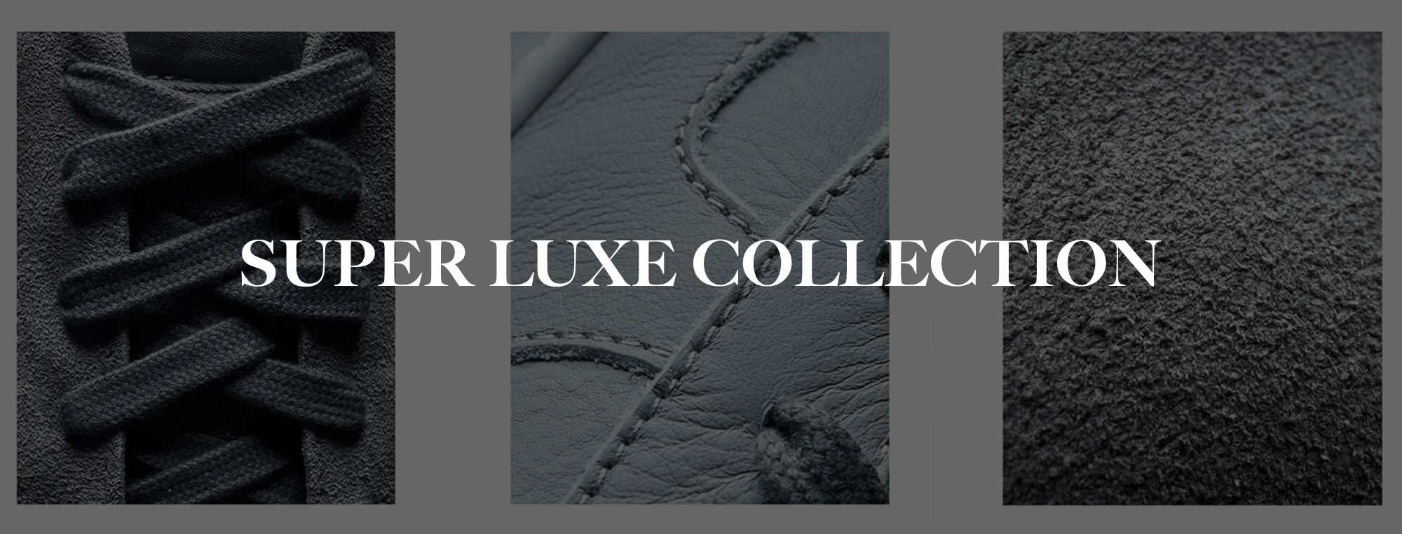 Super Luxe Collection